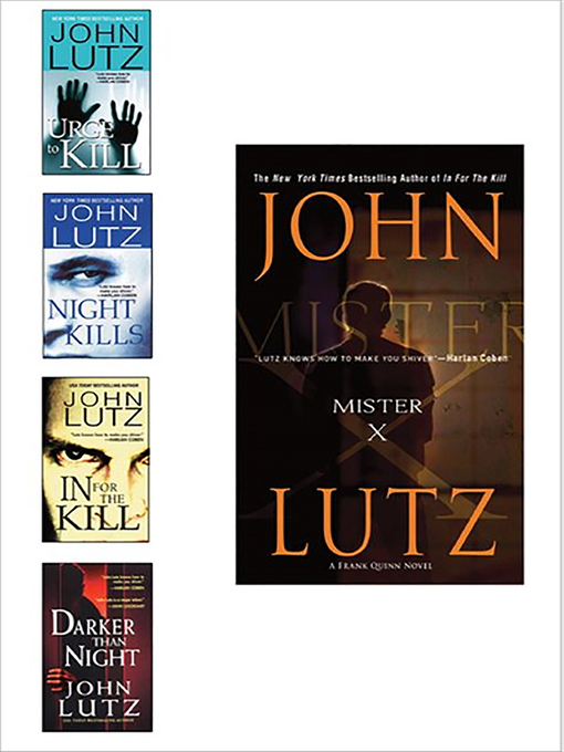 Title details for Mister X Bundle with Urge to Kill, Night Kills, In for the Kill, & Darker than Night by John Lutz - Available